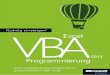 Richtig einsteigen: Excel VBA-Programmierung Für Microsoft ... · Berufsleben gestürzt und mich auf die Themen Excel/Access, individuelle VBA-Schulungen/VBA-Kurse sowie VBA-Program