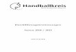 Durchführungsbestimmungen Saison 2018 ... - handball-bes.de · und benutzt das Handball-Programm SIS-Handball. Unter der Internet-Adresse werden die Spielansetzungen, Spielverlegungen,