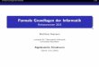 Formale Grundlagen der Informatik - ls.wim.uni- · PDF fileFormale Grundlagen der Informatik 3/43 Algebraische Strukturen Neutrale Elemente, Monoide De nition 10.2 Sei (M; ) Halbgruppe