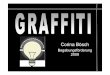 GRAFFITI BF 244 - Netzwerk Begabungsförderung · • Graffiti kommt etymologisch vom altgriechischen Wort „γράφειν“ (graphein), was „schreiben“ bedeutet. • Es wird