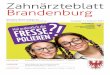 Zahnärzteblatt Brandenburg - LZKB.de · Dr. Jörg Lips Dr. Alexander Hoyer Kathrin Wenske Liste unabhängige Kandidaten Liste 5 Zahnärzte Schwedt - offene Liste für Branden-burg
