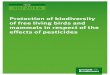 Protection of biodiversity of free living birds and ... · Protection of biodiversity of free living birds and mammals in respect of the effects of pesticides . by . Teresa Jahn 