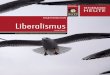Liberalismus - siekd.de · Liberalismus Von der Freiheit eines Christenmenschen Wer über Liberalismus schreibt, der steht abgesehen von begriffli-chen Unschärfen und historischen