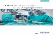 OEM-Druckmessgeräte für die Angioplastie · 2 1977 wird in der Medizingeschichte eine neues Kapitel aufgeschlagen: Der Kardiologe Andreas Grüntzig führt in Zürich die erste Ballondilatation