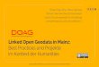 Linked Open Geodata in Mainz - doag.org · Linked Open Geodata in Mainz: Best Practices und Projekte im Kontext der Humanities Florian Thiery M.Sc., Mainz, Germany Römisch-Germanisches