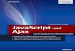 Das Praxisbuch für Web-Entwickler Ajax JavaScript Ajax fileAjax Jan Winkler 2. aktualisierte Auflage FRANZIS > JavaScript-Grundlagen beherrschen und anwenden > Ajax-Anwendungen verstehen