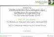 Vorlesung Methodische Grundlagen des Software-Engineering · − Data-Mining − Datenbeschaffung ... . 2.8 Werkzeugunterstützung 8 Methodische Grundlagen des Software-Engineering