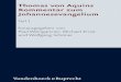 © 2011, Vandenhoeck & Ruprecht GmbH & Co. KG, Göttingen · mae Aquinatis, Super Evangelium S. Ioannis Lectura. Cura P. Raphaelis CAI, O. P. Editio V, revisa. Taurini, Roma, Marietti:
