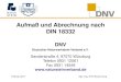 Aufmaß und Abrechnung nach DIN 18332 - steinindustrie.de · Februar 2017 Dipl.-Ing. (FH) Reiner Krug Aufmaß und Abrechnung nach DIN 18332 DNV Deutscher Naturwerkstein-Verband e.V