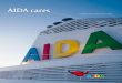 AIDA cares - media.aida.de · Für AIDA begann alles mit der Idee, einen Urlaub auf See jenseits der klassischen Kreuzfahrt, ganz ohne Traditionen und Konven-tionen, zu kreieren