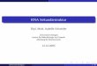 RNA Sekundärstruktur - gobics.degobics.de/lectures/ws05/Einfuehrung_bi_folien/09_RNA_Sek_Struktur.pdf · Anwendungsbeispiele Bsp: RNA Alignment Aktuelle Forschung Projekt von Prof