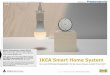 IKEA Smart Home System - ikea- · PDF fileBessere Beleuchtung ist jetzt einfacher möglich und erschwinglicher Mit dem IKEA Smart Home System stellt IKEA allen her kömm-lichen Beleuchtungsserien,