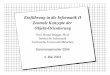 Einführung in die Informatik II Zentrale Konzepte der ... fileCopyright 2004 Bernd Brügge Einführung in die Informatik II TUM Sommersemester 2004 2 Eine Bemerkung zum Finden von