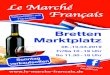 Le Marché Français eich - bretten.de · Le Marché Français eich  JETZT AUCH AUF ACEBOOK Sonntag fen 08.-10.03.2019 Fr/Sa 10 - 19 Uhr So 11.30 - 18 Uhr Bretten Marktplatz