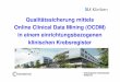 Qualitätssicherung mittels Online Clinical Data Mining ... · • statistische Verfahren (Kaplan-Meier, Log-Rank-Test, Cox-Regression) Folie 10 Qualitätssicherung OCDM (Online Clinical