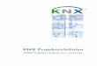 KNX Projektrichtlinien · Projektstrukturierung 5 Linie mit maximal 64 Teilnehmern Topologie in der Praxis In einem größeren Projekt, bei dem 16 Linien (15 Linien und eine Hauptlinie)
