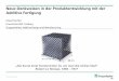 Neue Denkweisen in der Produktentwicklung mit der Additive ... · Manufacturing Technology and Advanced Materials (IFAM) Production Systems and Design Technology (IPK) Factory Operation