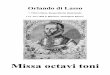 Missa octavi toni - Laurenzichor Bamberg - Notensammlungnoten.bplaced.net/missa/diLasso_MissaOctaviToni/missa.pdf · Orlando di Lasso * 1532 in Mons, Burgundische Niederlande †