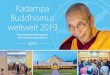 Kadampa Buddhismus weltweit 2019 · und tantra anerkannt. die fÜhrenden lehrer des modernen kadampa buddhismus. die nationalen spirituellen leiter qualifizierte lehrer für die heutige