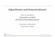 Algorithmen und Datenstrukturenmoeller/Lectures/SoSe-16/AuD/04... · Algorithmen und Datenstrukturen Prof. Dr. Ralf Möller Universität zu Lübeck Institut für Informationssysteme