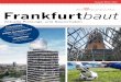 Frankfurtbautfrankfurt-baut.de/downloads/Frankfurtbaut-Ausgabe-Winter2014.pdf · Frankfurtbaut Ausgabe Winter 2014 bA hnho F svier T el 2 editorial bewohner schützen, Verdrängung