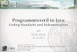 Programmierstil in Java - dbs.ifi.lmu.de Programmierstil in Java Coding-Standards und Dokumentation