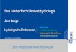 Das Nebenfach Umwelthydrologie - unr.uni-freiburg.de · • Hydrologie – Grundlagen wie Abflussbildung, Regionale Themen wie Hochgebirgshydrologie, spezielle Methoden wie Modellierung