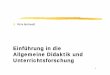 Einführung in die Allgemeine Didaktik und Unterrichtsforschungpetra-buchwald.de/wp-content/uploads/2017/09/PB08Sitzung_AllgDidaktik.pdf · 3 Didaktik versus Methodik Lange Zeit hat