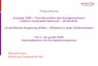 „Energie 2050 – Transformation des Energiesystems“ Leibniz ... · Ringvorlesung „Energie 2050 – Transformation des Energiesystems“ Leibniz Universität Hannover – 20.06.2012