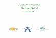 Auswertung - robosax.de fileRoboSAX RoboSAX 2019 Seite 2 von 13 01.09.2019 1. Kurzbeschreibung Bei der diesjährigen Aufgabe mussten zwei Roboter gegeneinander antreten und auf dem