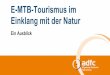 E-MTB-Tourismus im Einklang mit der Natur2017.nationaler-radverkehrskongress.de/programm/vortraege/C3_Sollbach... · E-MTB-Tourismus im Einklang mit der Natur | 2 | Gary Fisher über