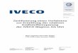Zertifizierung eines Verfahrens zur Ermittlung ... - iveco.com · Die Fa. IVECO Magirus AG in Ulm hat ein Verfahren entwickelt, mit welchem über Vergleichs-fahrten auf verschiedenen