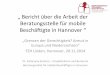 Bericht über die Arbeit der Beratungsstelle für mobile ... · „ Bericht über die Arbeit der Beratungsstelle für mobile Beschäftigte in Hannover “ „Grenzen der Gerechtigkeit?