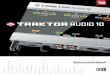 Traktor Audio 10 Manual German - DJ-Technik.de · • TRAKTOR-LE-2-DJ-Software • Softwarebundle KOMPLETE 7 PLAYERS 1.2 Spezielle Formatierungen In diesem Handbuch werden spezielle