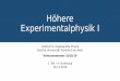 Höhere Experimentalphysik Innp.physik.uni-frankfurt.de/activities/HEX/HEX-2018/Teil4.pdf · Der Proximity Effekt •Parallel verlaufende Leiter wirken eine Kraft aufeinander aus