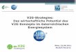 V2G-Strategies: Das wirtschaftliche Potential des V2G ...energyit.ict.tuwien.ac.at/wp-content/uploads/2010/11/6_Rezania.pdf · Einleitung •Mit welchen passenden Geschäftsmodellen