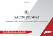 SKODA OCTAVIA - abt-sportsline.de · Beschreibung Bestell-Nr. Preis in Euro € € zzgl. MwSt. € inkl. MwSt. ABT Power 2,0 TDI 135 kW (184 PS), 380 Nm auf ca. 154 kW (210 PS),