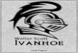 Sir Walter Scott Ivanhoe - download.e-bookshelf.de · Der angelsächsische Ritter Ivanhoe kehrt aus dem Heiligen Land nach England zurück. Obwohl er wegen seiner Gefolg-schaft für