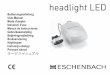 Multilingual Owner's Manual - sehhelfer.de1).pdf · - 4 - Sehr geehrte Kundin, sehr geehrter Kunde, wir beglückwünschen Sie zum Kauf dieser kopfgetragenen LED-Beleuchtung, headlight