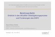 Bericht aus Berlin: Einblick in den aktuellen ... · - 3 - Anwendungsbereich des KAGB 3. Übergangsvorschriften Befreiung von ausfinanzierten Altfonds § 353 Abs. 1 Anmeldefrist bis