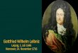 Gottfried Wilhelm Leibniz - mis.mpg.de · Leibniz, beklagte Fontenelle, „schrieb zu verschiedenen Themen im Laufe desselben Jahres, und … dieses fast immerwährende Durcheinander,