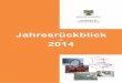 Jahresrückblick 2014 - verbraucherschutz.sachsen-anhalt.de · der Ihnen jetzt vorliegende Jahresrückblick 2014 des Lan-desamtes für Verbraucherschutz Sachsen-Anhalt (LAV) stellt