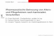 Pharmazeutische Betreuung von Alters- und Pflegeheimen ... · Kanton Bern 2 14.05.2014 Gesundheits- und Fürsorgedirektion des Kantons Bern Inhalt Begrüssung (ste) 1. Arzneimittel