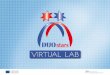 VIRTUAL LAB - wko.at · participants of this platform are mainly engineers active in the automotive and aerospace industries, lectures are held by leading experts in the field of