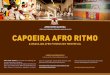Verein zur förderung der brasilianischen kultur CAPOEIRA ... · CAPOEIRA AFRO RITMO & BRASILIAN AFRO FITNESS mIT mESTRE gIL AFRO RITmO AUSTRIA Verein zur förderung der brasilianischen