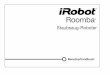 Roomba - images-eu.ssl-images-amazon.com · Anti-Tangle-System Roomba bleibt nicht an Fransen oder Quasten hängen. Wenn er eine Gefahr des Verhedderns erkennt, hält er die Hauptbürsten