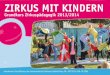 Zirkus mit kindern · micha Pigl (Kugel & Rola Bola) ist Mitbegründer des Kin-der- und Jugendzirkus Montelino (Potsdam) und des Zirkus Sonnenstich (Berlin). Er arbeitet als Dozent