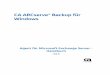 CA ARCserve® Backup für Windowsdocumentation.arcserve.com/.../PDF/AB_MS_EXCHANGE_W_DEU.pdf · Agent für Microsoft Exchange Server - Handbuch r16.5 CA ARCserve® Backup für Windows