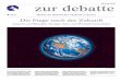 B 215 75 F zur debatte · Institut für Wissenschaft und Ethik der Universität Bonn Für die meisten Menschen dürfte je-doch gelten, dass sie grundsätzlich über mehr Potenziale