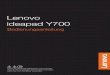 Lenovo ideapad Y700 - files.voelkner.defiles.voelkner.de/1400000-1499999/001403758-an-01-de-LENOVO_Y700_15ISK... · Lenovo ideapad Y700-17ISK a Belüftungsschlitze Leiten Wärme aus